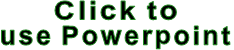 Click to use Powerpoint 